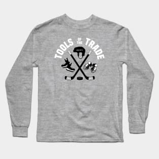 Hockey Tools of the Trade Long Sleeve T-Shirt